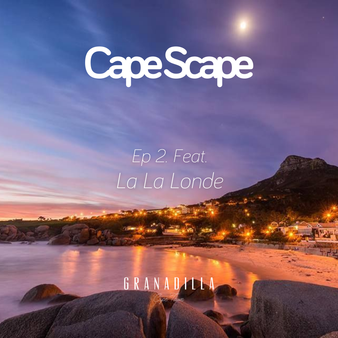 Cape Scape Ep.2 Feat: La La Londe